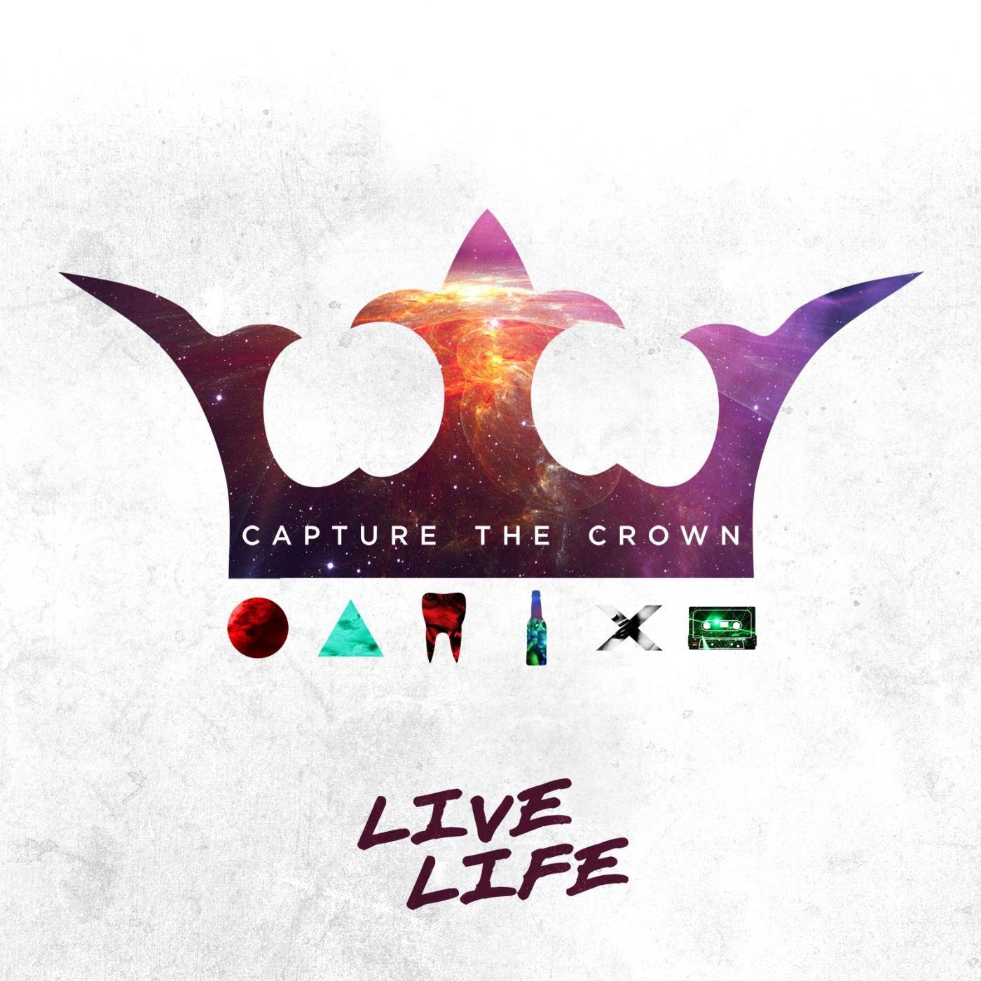 Capture The Crown - Live Life [EP] (2014)